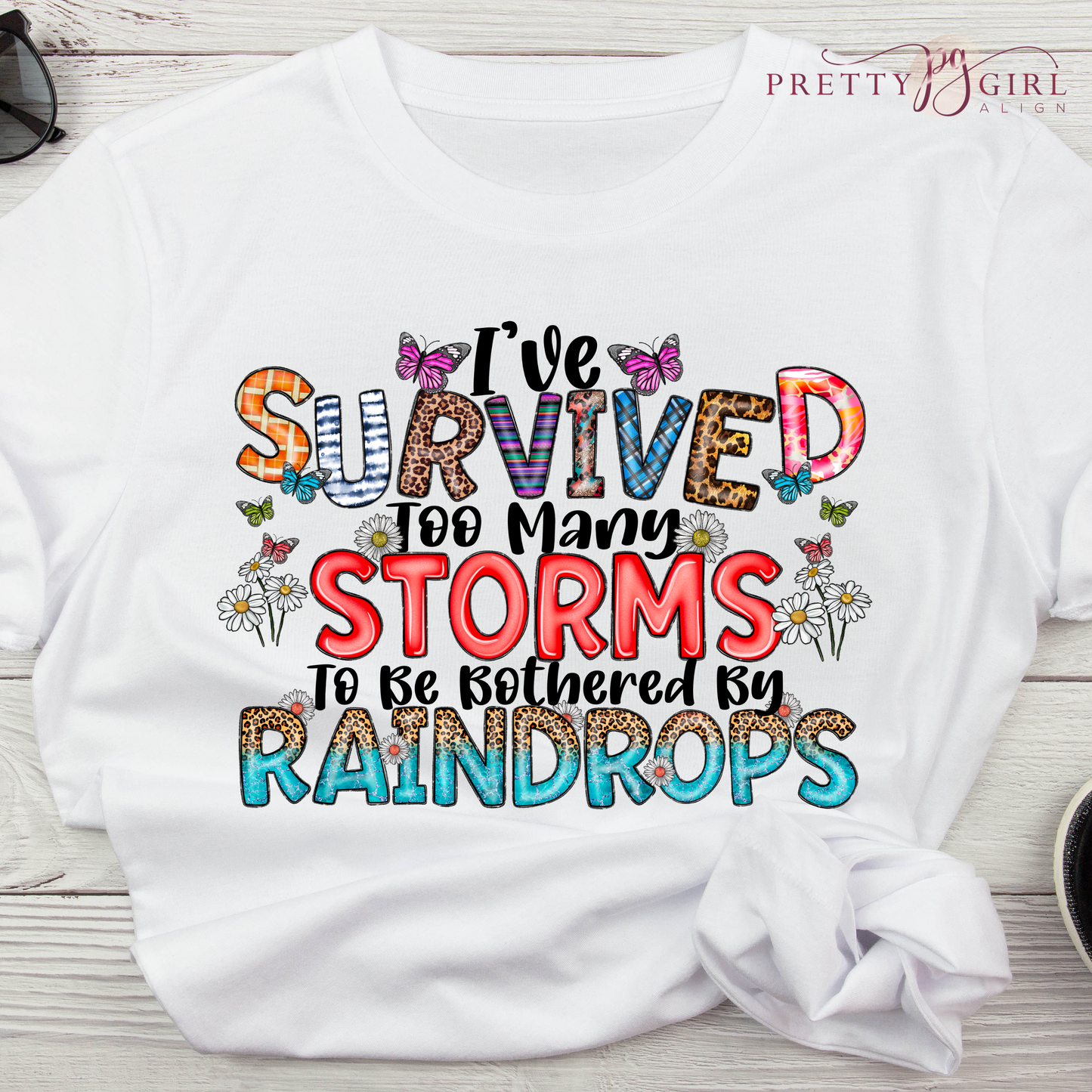 I’ve Survived Too Many Storms To Be Bothered By Raindrops