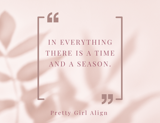 There is a time and season for everything