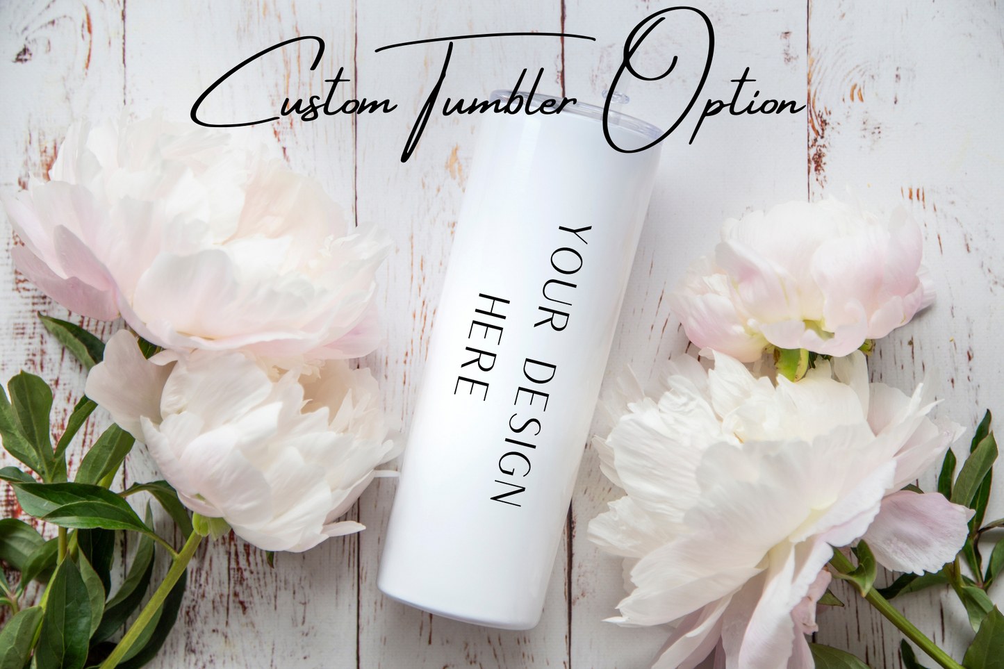 Custom Tumbler