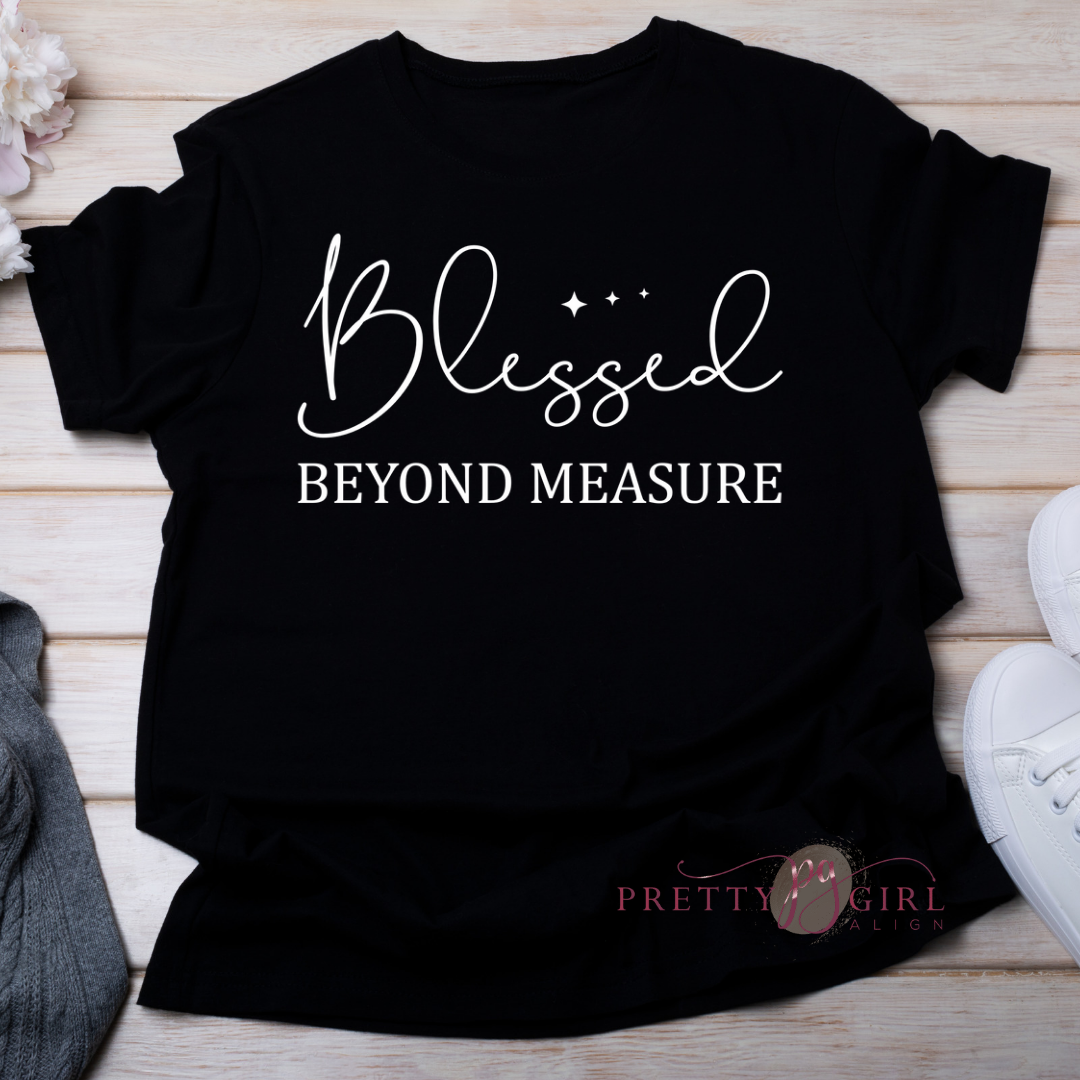 Blessed Beyond Measure Tee