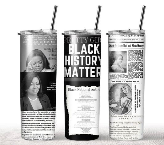 Black History Matters Tumbler, Female Black History Matters Tumbler, 20oz Tumbler