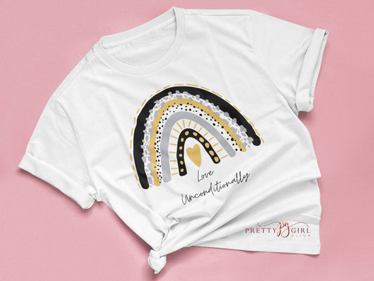 Love Unconditionally Unisex Tshirt, Rainbow Tshirt, Inspirational Tshirts