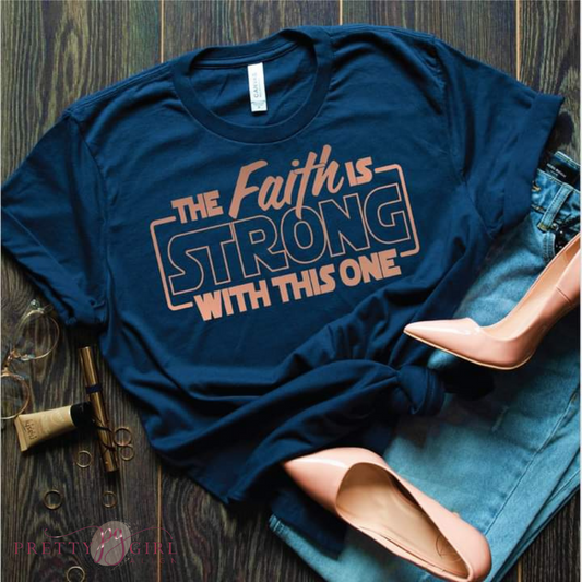 Strong Faith Tee